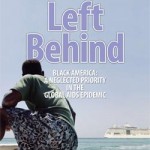 Black America: A Neglected Priority in Global AIDS Epidemic Black America: A Neglected Priority in Global AIDS Epidemic